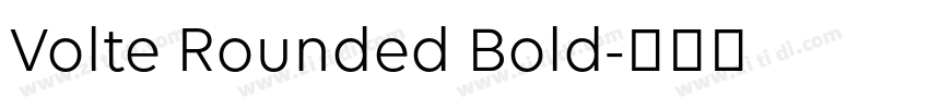 Volte Rounded Bold字体转换
